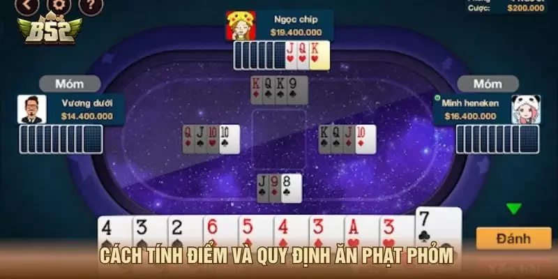 Cách tính điểm và quy định ăn phạt phỏm