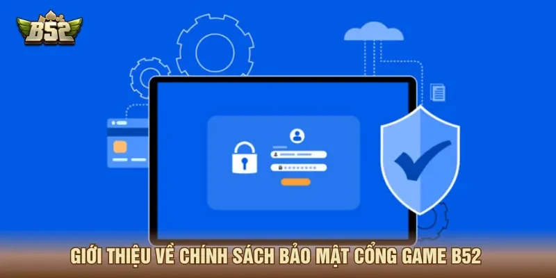 Chính sách bảo mật kiểm soát mọi dữ liệu người tham gia