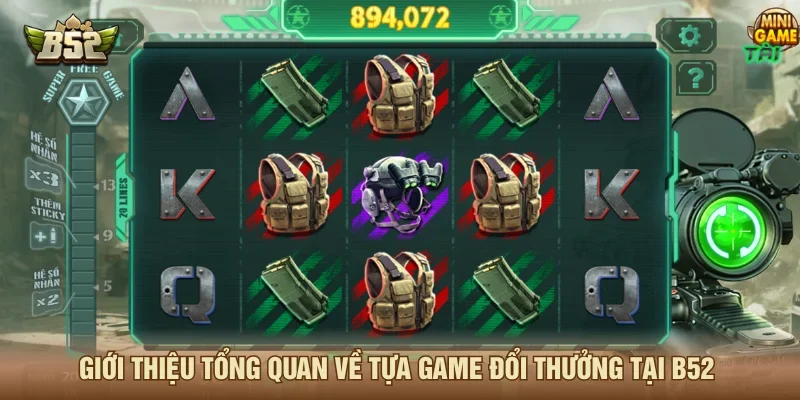 đôi nét về kho nổ hũ 52