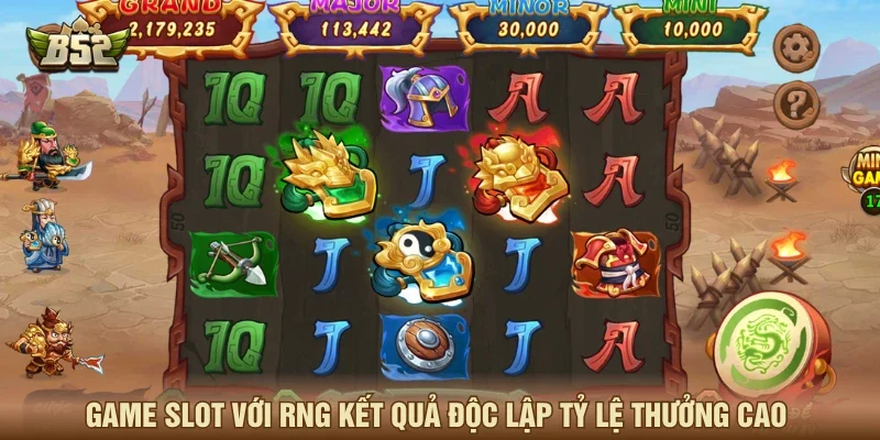 Game Slot với RNG kết quả độc lập tỷ lệ thưởng cao