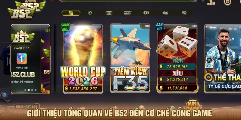 Giới thiệu tổng quan về cổng game B52 Club
