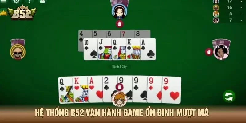 Hệ thống B52 vận hành game ổn định mượt mà