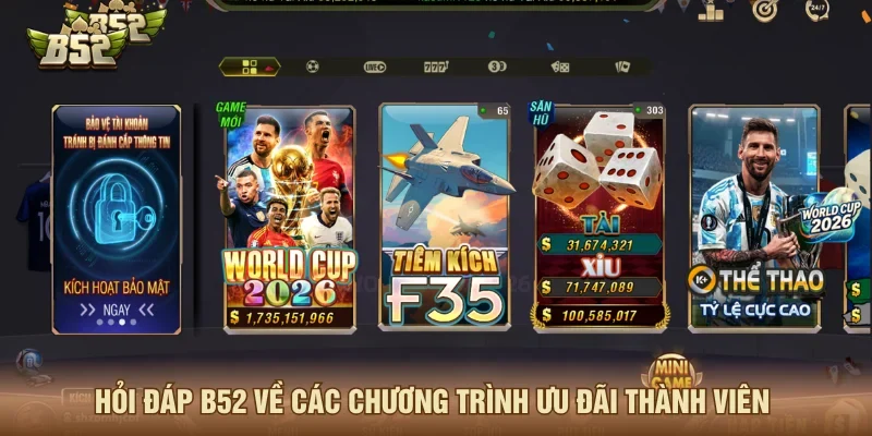 Hỏi đáp B52 về các khuyến mãi trong tháng