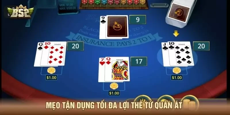 Mẹo tận dụng tối đa lợi thế từ quân Át