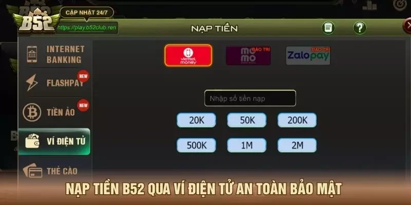 Nạp tiền B52 qua ví điện tử an toàn bảo mật