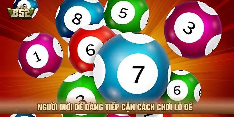 Người mới dễ dàng tiếp cận cách chơi lô đề