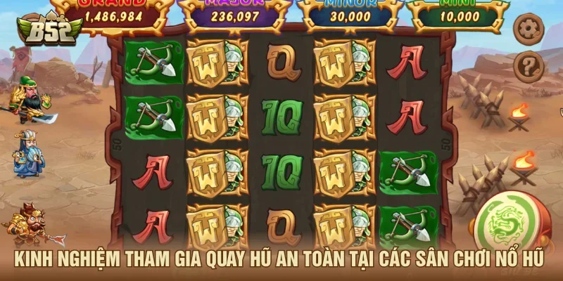 Những kinh nghiệm quay hũ ở sảnh nổ hũ uy tín