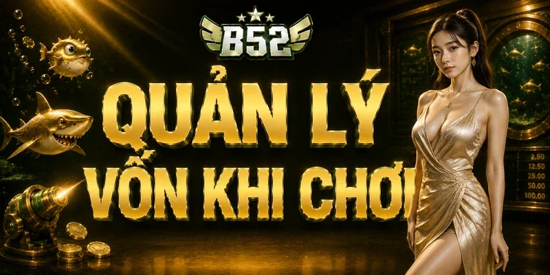 quản lý vốn khi chơi