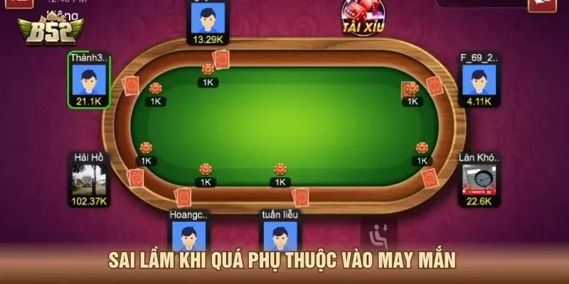 Sai lầm khi quá phụ thuộc vào may mắn