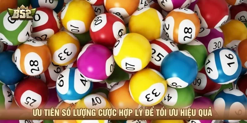Ưu tiên số lượng cược hợp lý để tối ưu hiệu quả